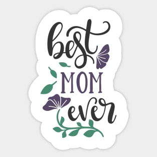 Best Mom Ever Sticker